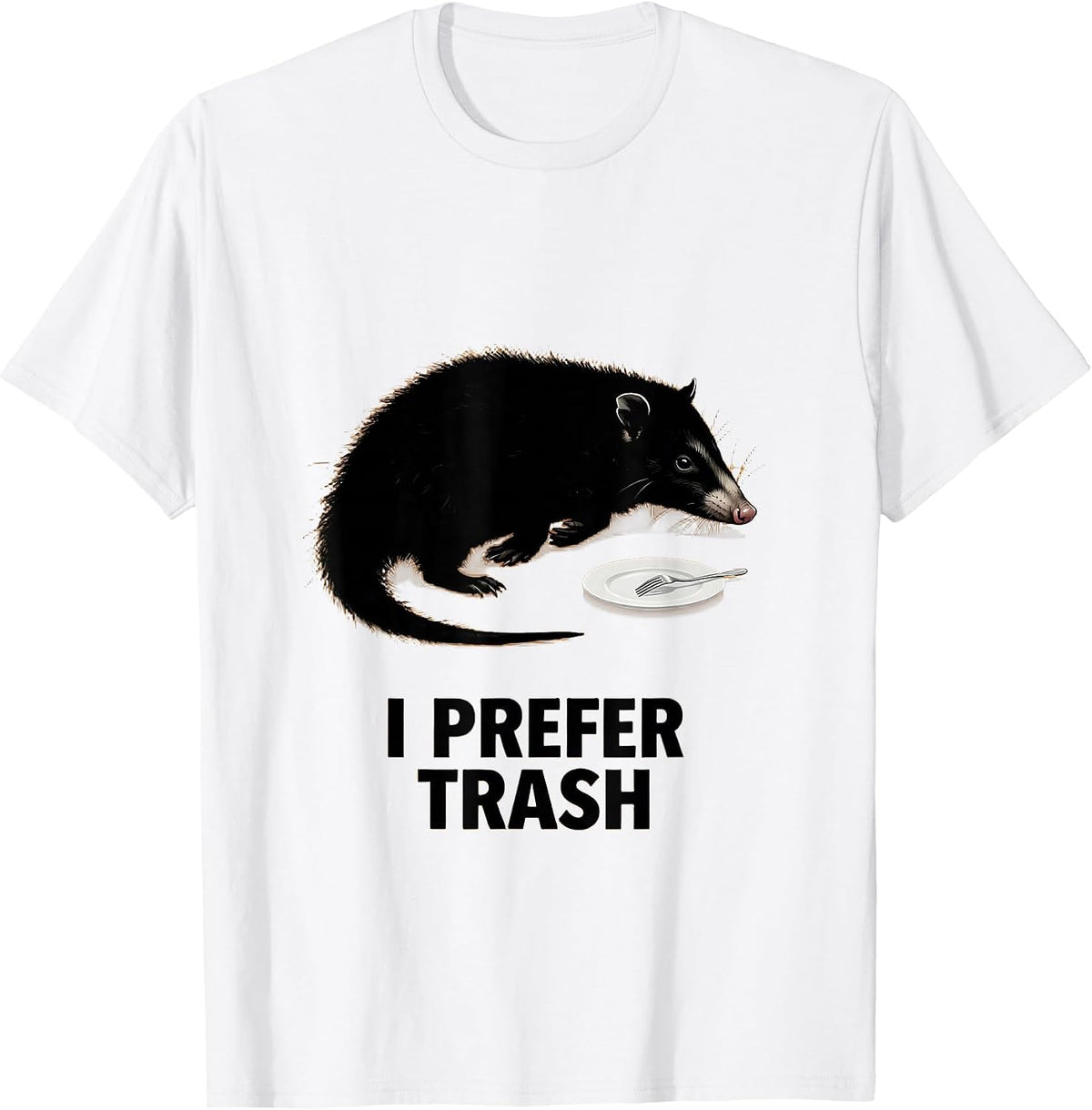 Men's I Prefer Trash Funny Opossum Animal Meme Humor T-Shirt - White