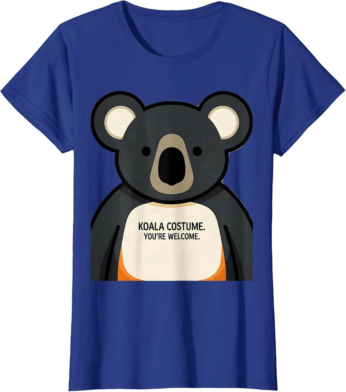 Women's Koala Costume You're Welcome Funny Halloween Pun T-Shirt - Royal Blue