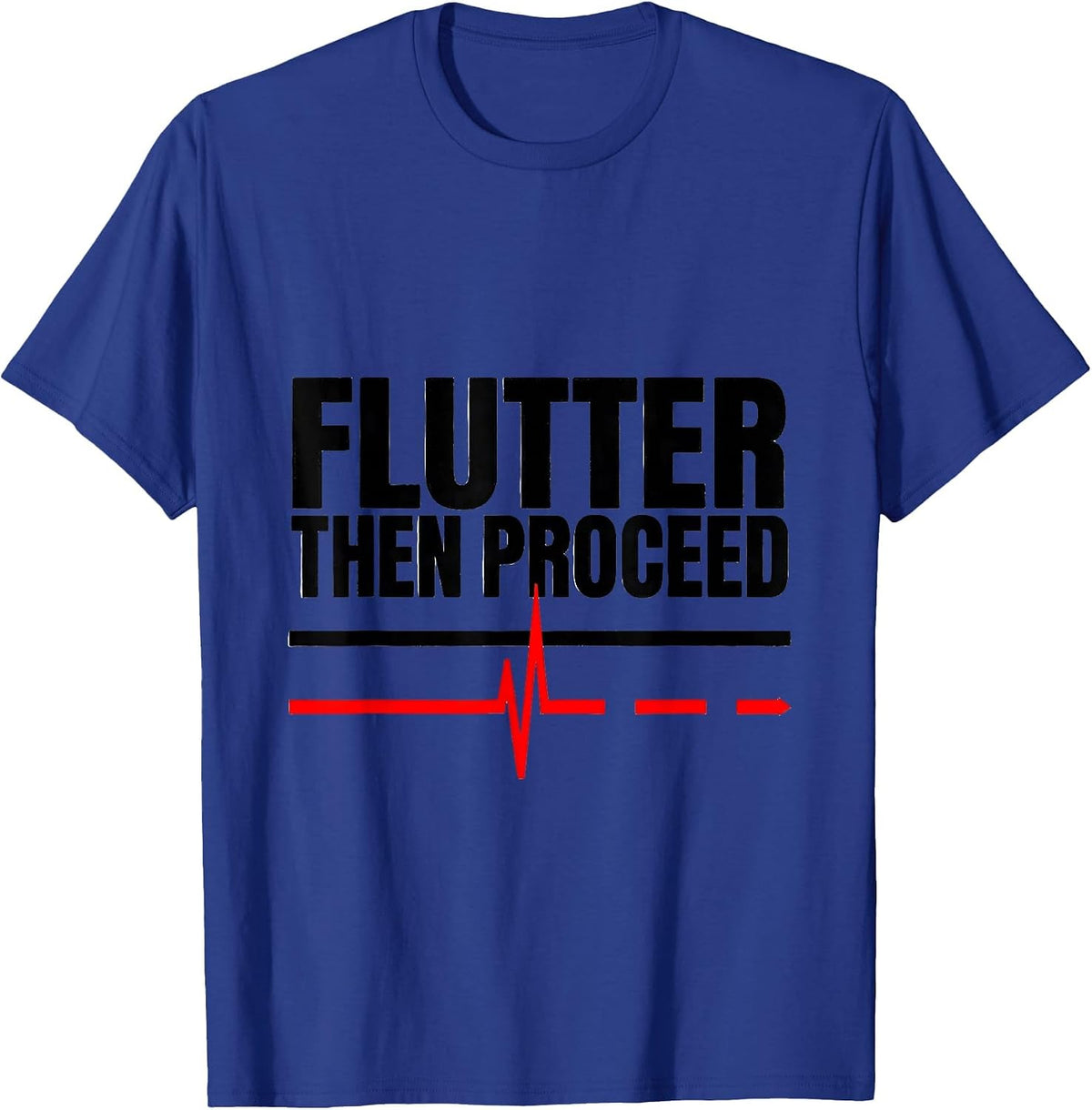 Flutter Then Proceed Stencil Graphic Cardiac Nurse Heartbeat T-Shirt - Royal Blue