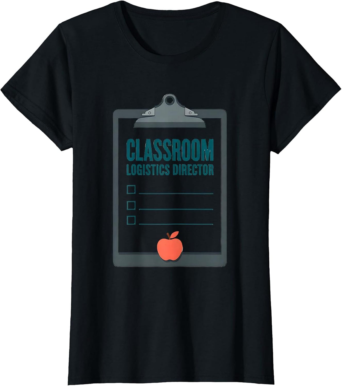 Women's Classroom Logistics Director Funny Chaos Coordinator Teacher T-Shirt - Black