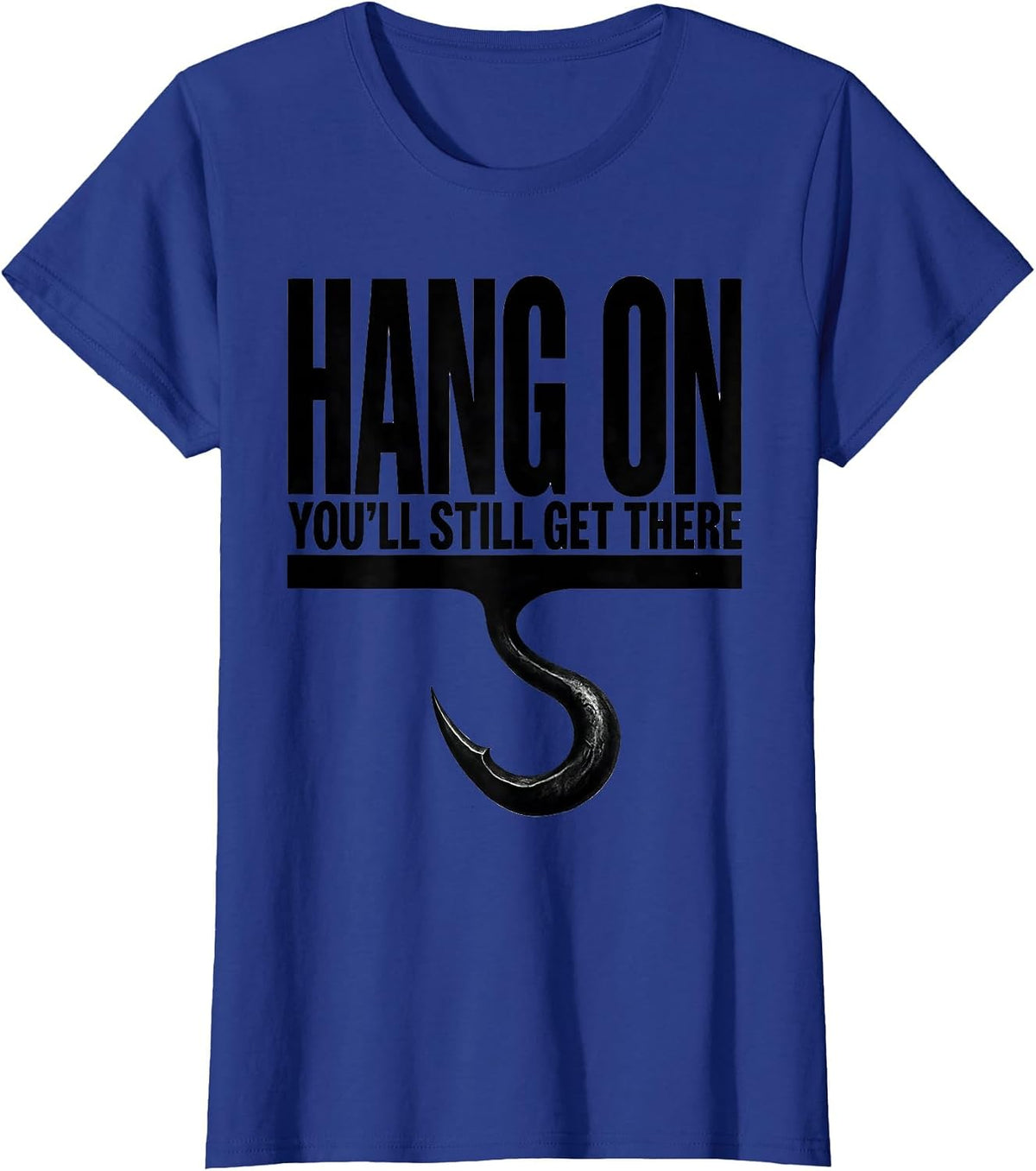 Women's Hang On, You'll Still Get There Funny Sloth Lover Animal T-Shirt - Royal Blue