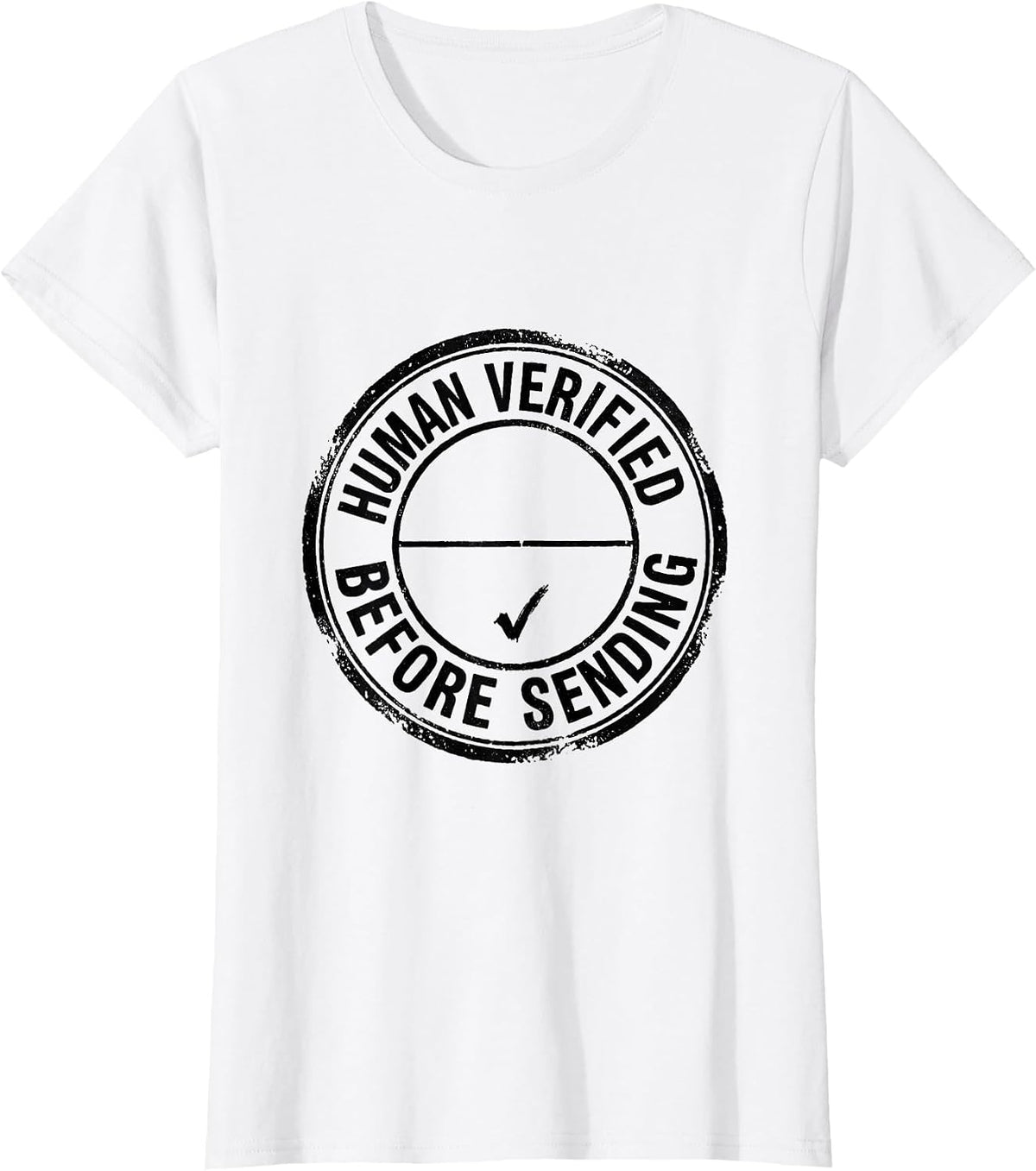 Human Verified Before Sending Rubber Stamp AI Culture Humor T-Shirt - White