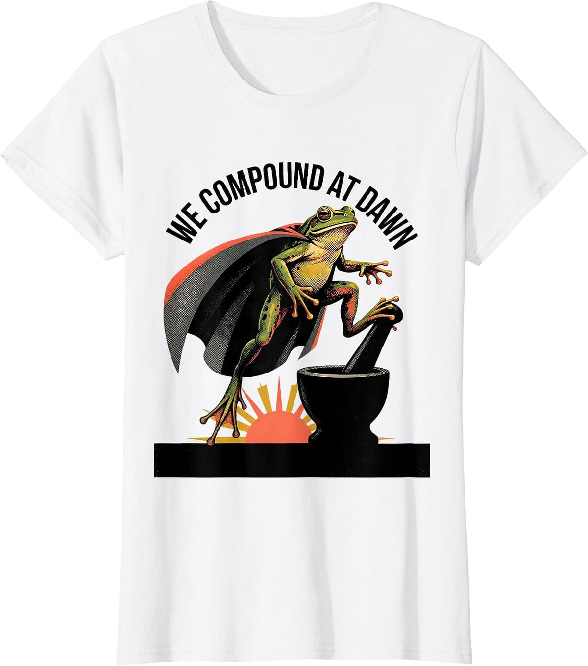 Women's We Compound At Dawn Funny Frog Teacher Profession Humor T-Shirt - White