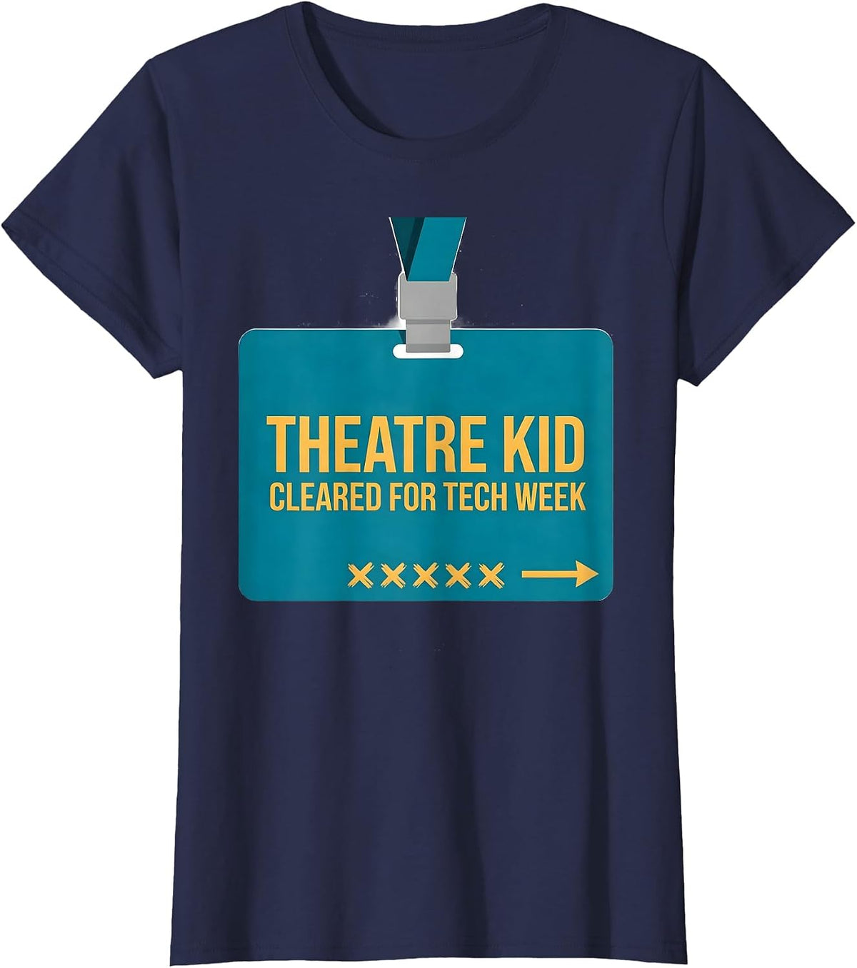 Women's Theatre Kid Cleared For Tech Week Funny Musical Theatre T-Shirt - Navy Blue