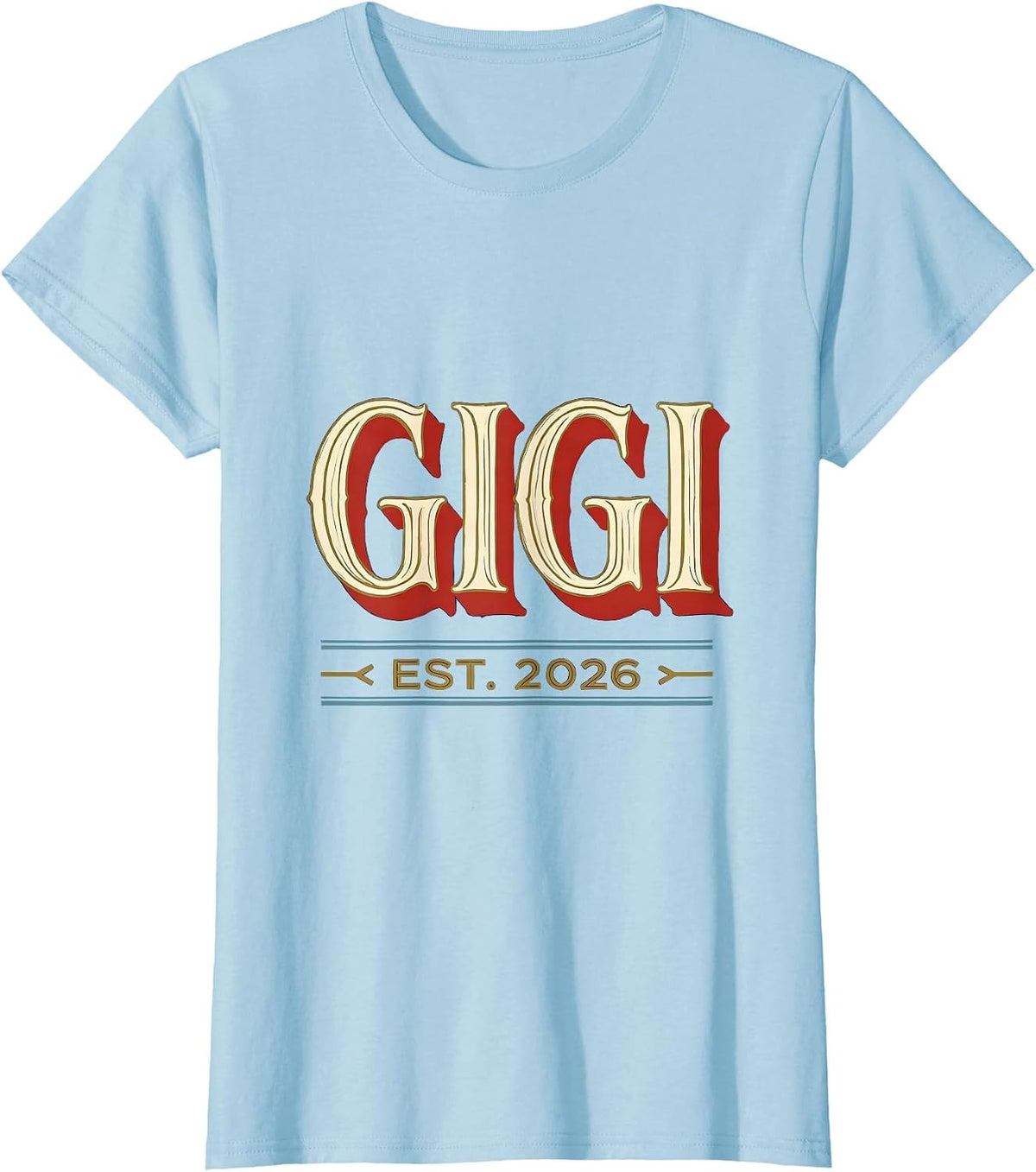 Gigi Est. 2026 Sentimental Family Role Announcement Gift T-Shirt - Baby Blue