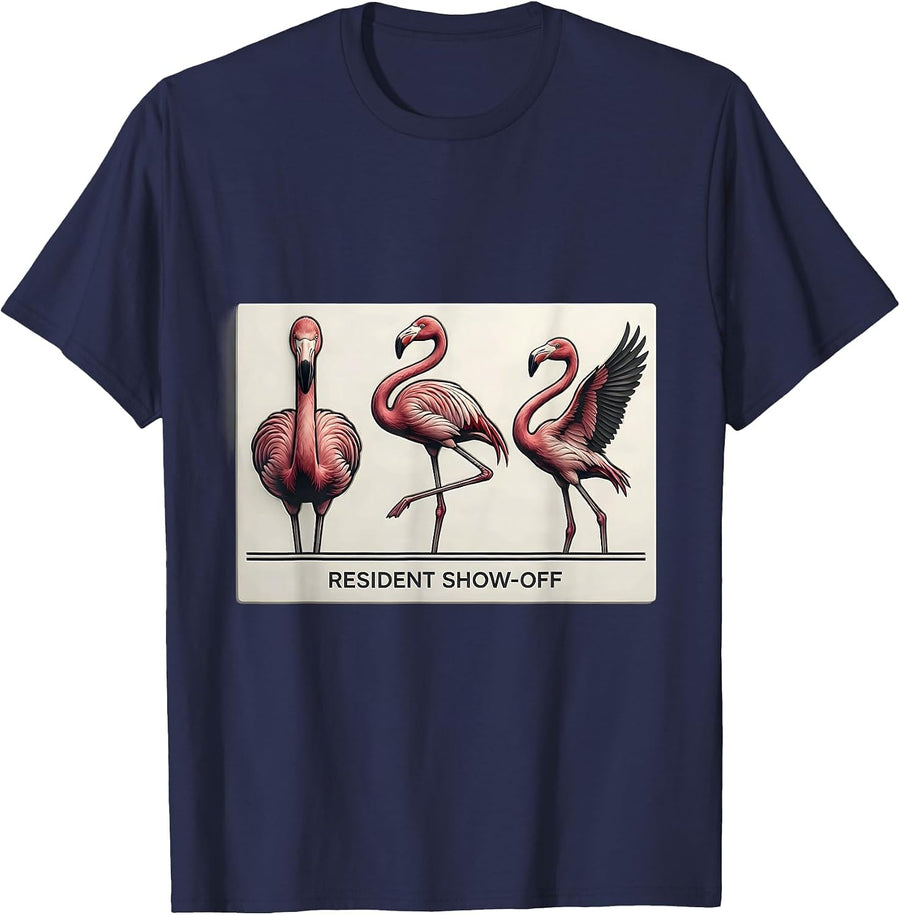 Resident Show-Off Flamingo Animal Lover Photobooth Novelty T-Shirt - Navy Blue