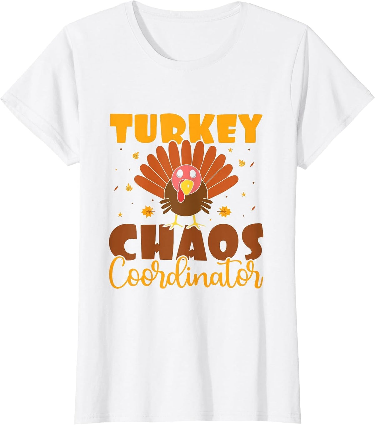 Turkey Chaos Coordinator - Turkey Trot Running Thanksgiving T-Shirt - White