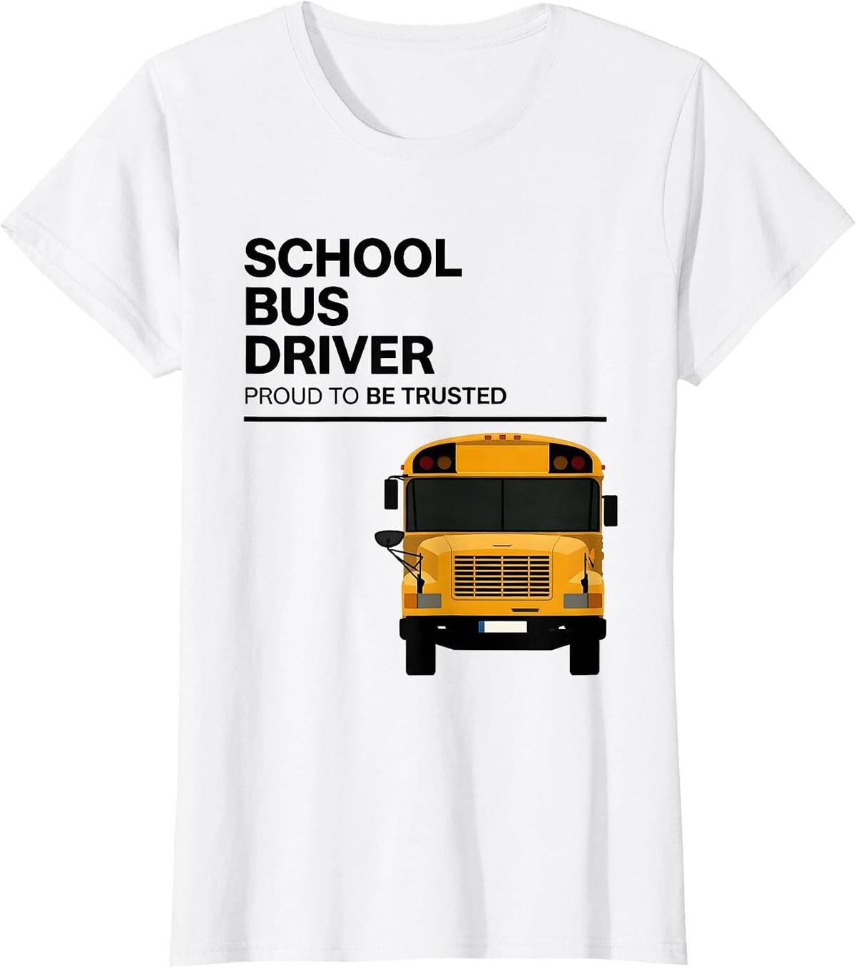 School Bus Driver, Proud To Be Trusted Transportation Squad T-Shirt - White
