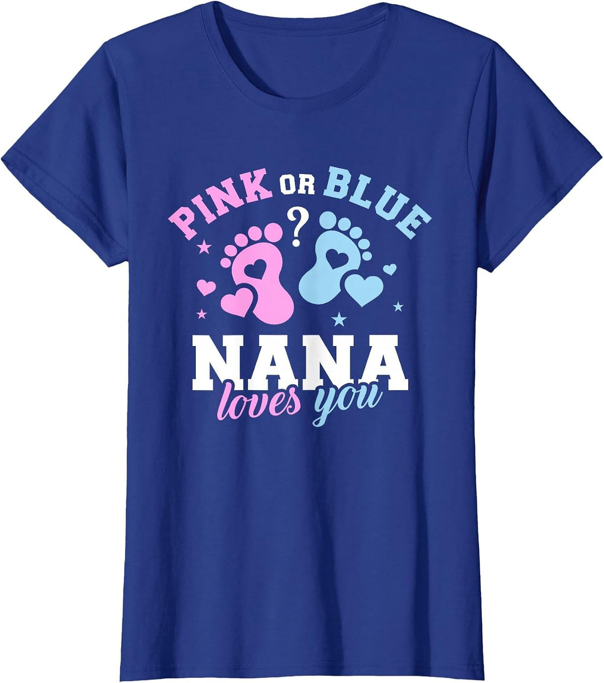 Gender Reveal Nana Grandma T-Shirt - Royal Blue