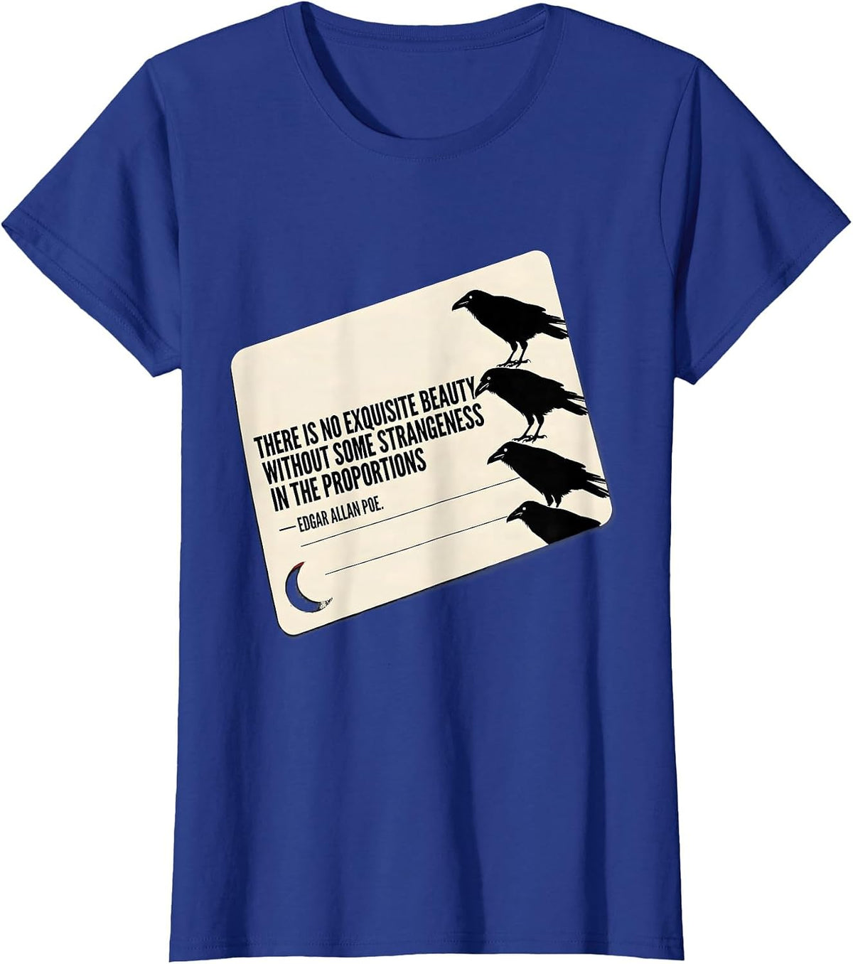 Women's There Is No Beauty Without Some Strangeness Edgar Allan Poe T-Shirt - Royal Blue