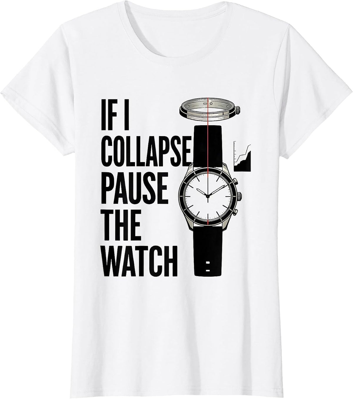 If I Collapse, Pause The Watch Funny Runner Marathon Gift T-Shirt - White