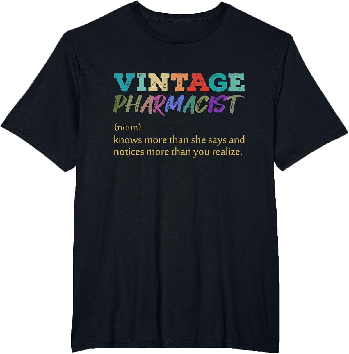 Vintage Pharmacist Knows More Than She Says Funny Definition T-Shirt - Black