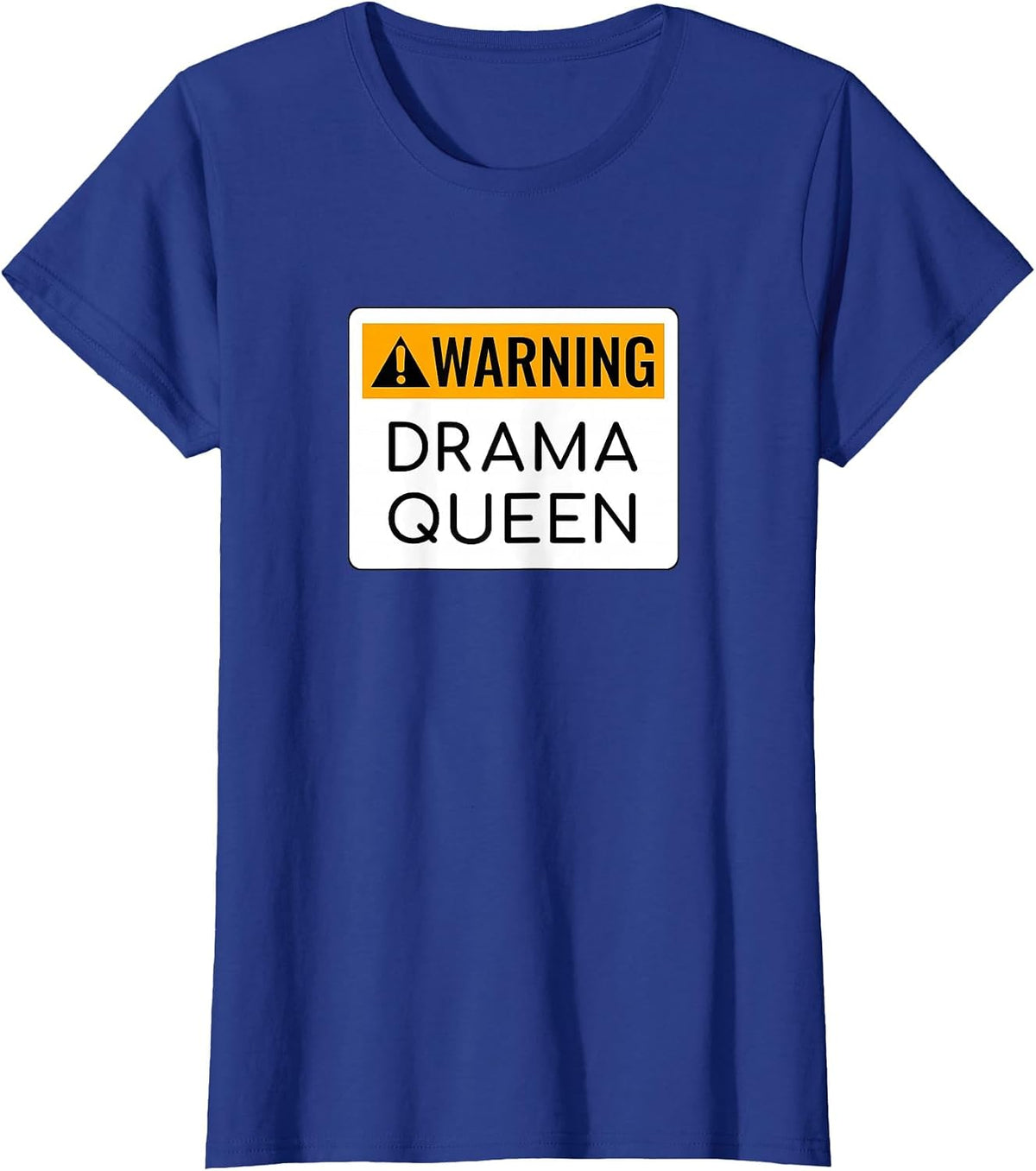 Warning Drama Queen T-Shirt - Royal Blue