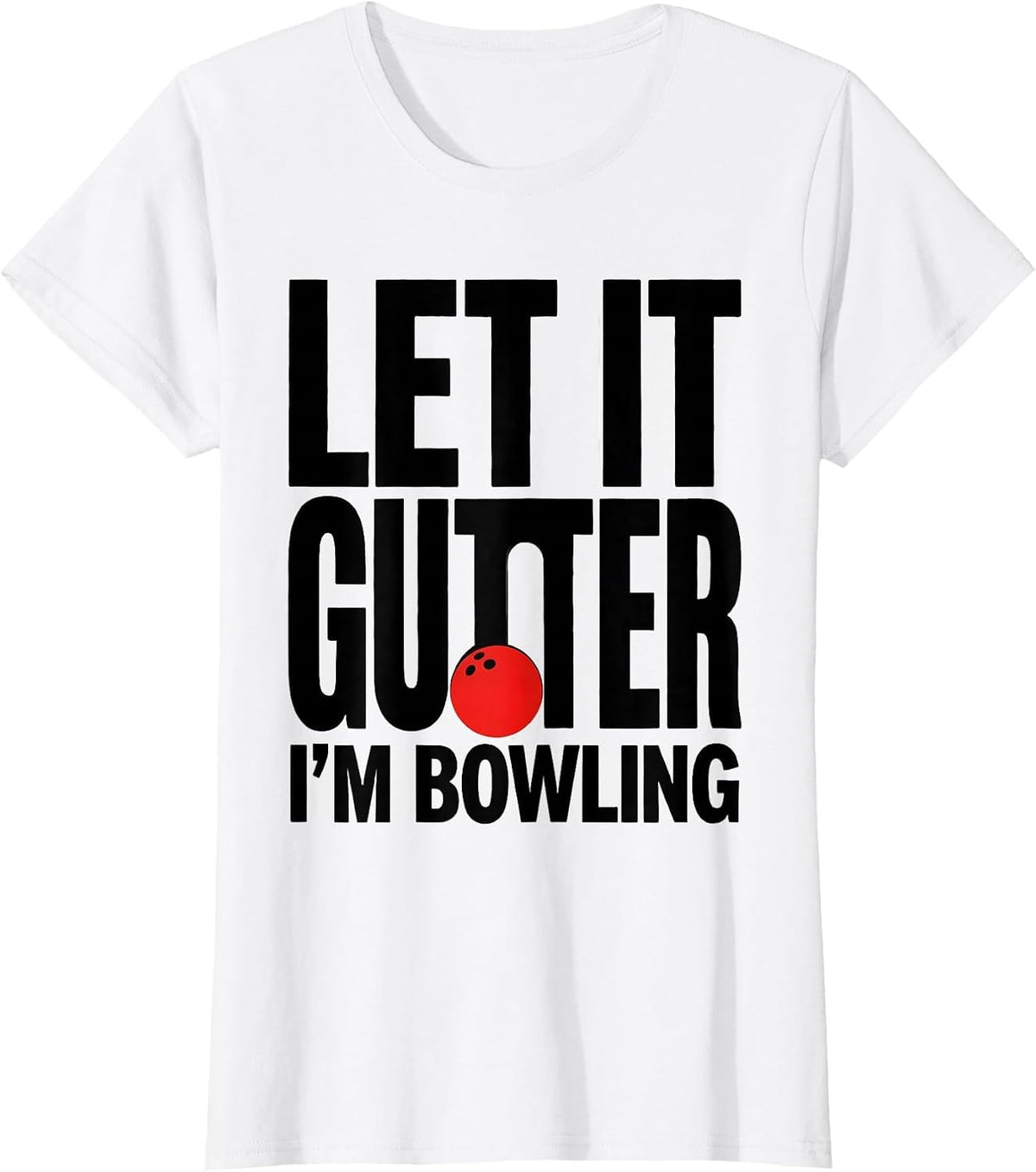Let It Gutter I'm Bowling Funny Christmas Bowling Team Squad T-Shirt - White