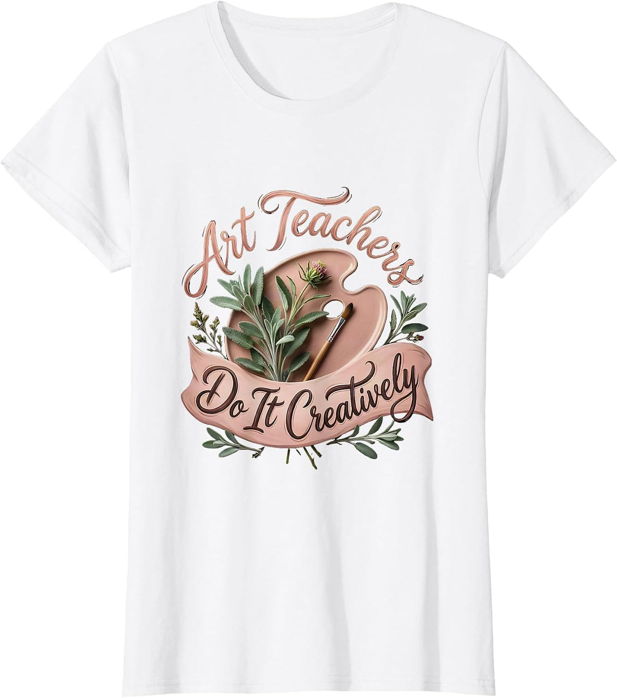 Art Teachers Do It Creatively Funny Design T-Shirt - White