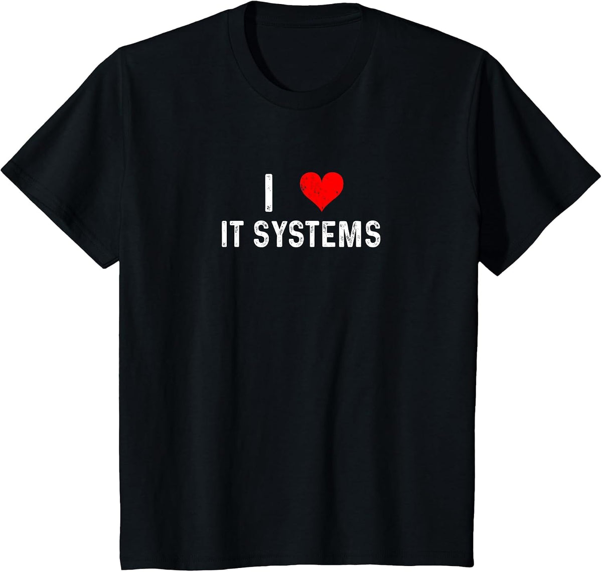 I Love IT Systems - Heart Technology Coding Programmer T-Shirt - Black