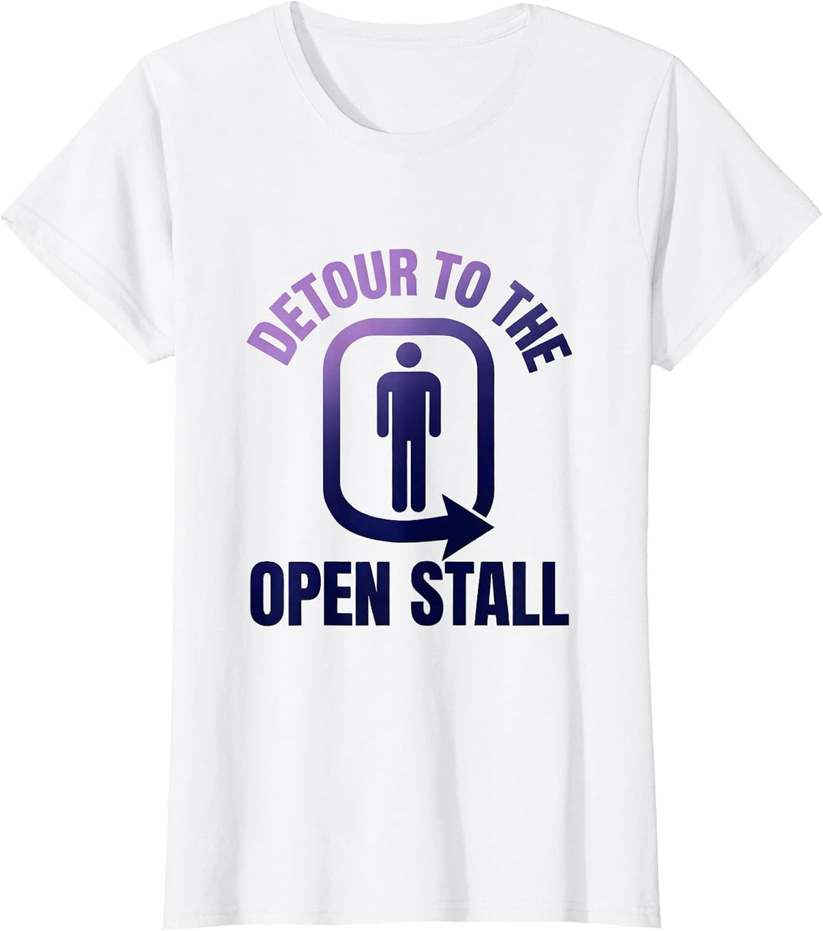 Detour To The Open Stall Funny Genderless Bathroom Deadpan T-Shirt - White