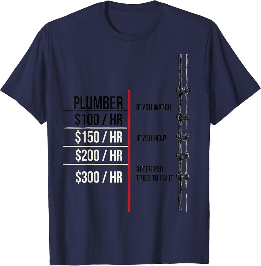 Plumber Hourly Rate Funny Plumbing Joke Gift T-Shirt - Navy Blue