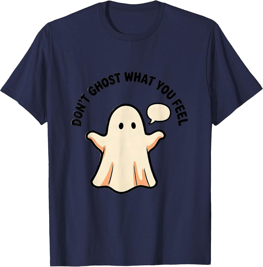 Don't Ghost What You Feel Cute Kawaii Ghost Mental Health T-Shirt - Navy Blue