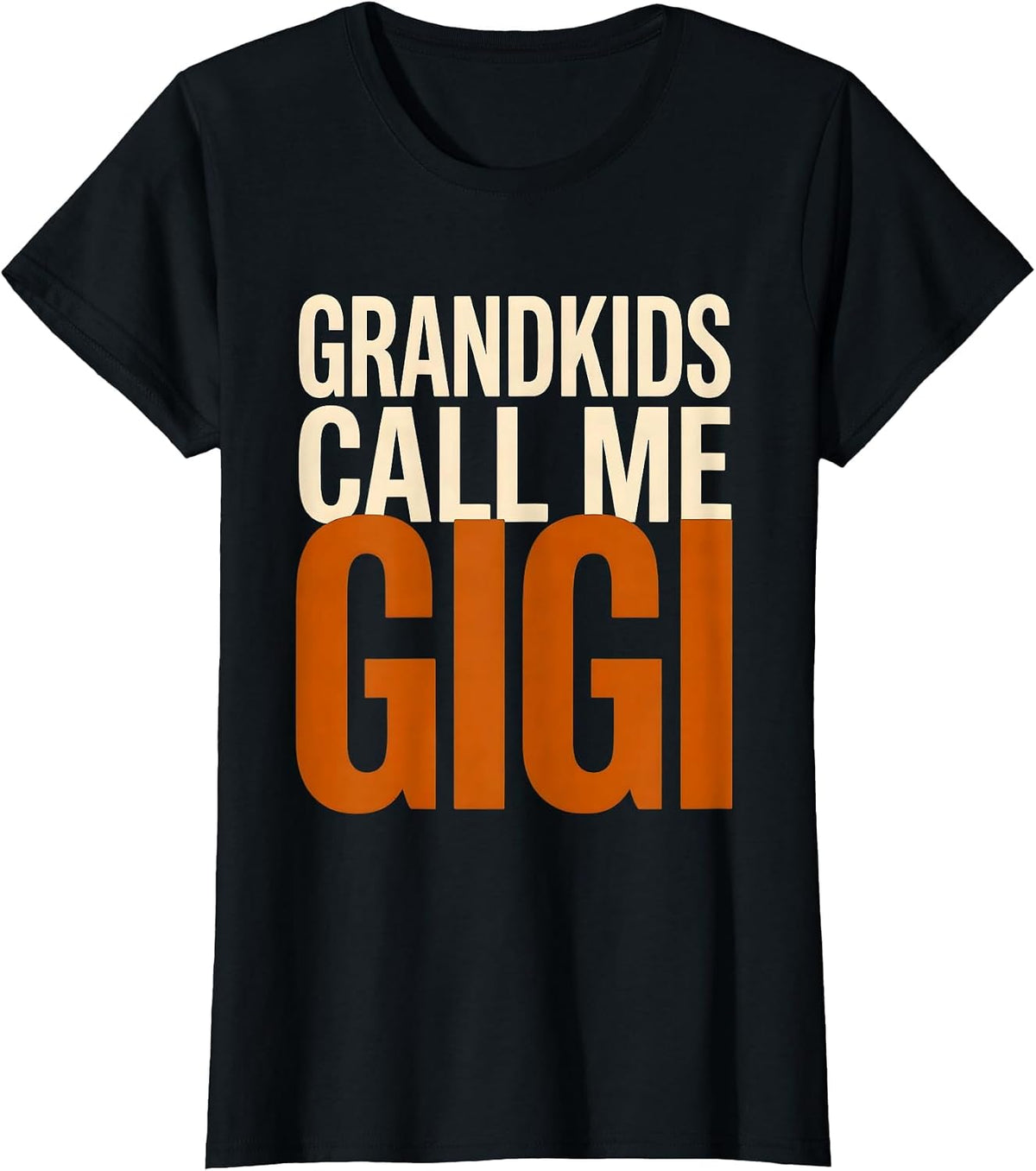 Grandkids Call Me Gigi Grandma Design T-Shirt - Black
