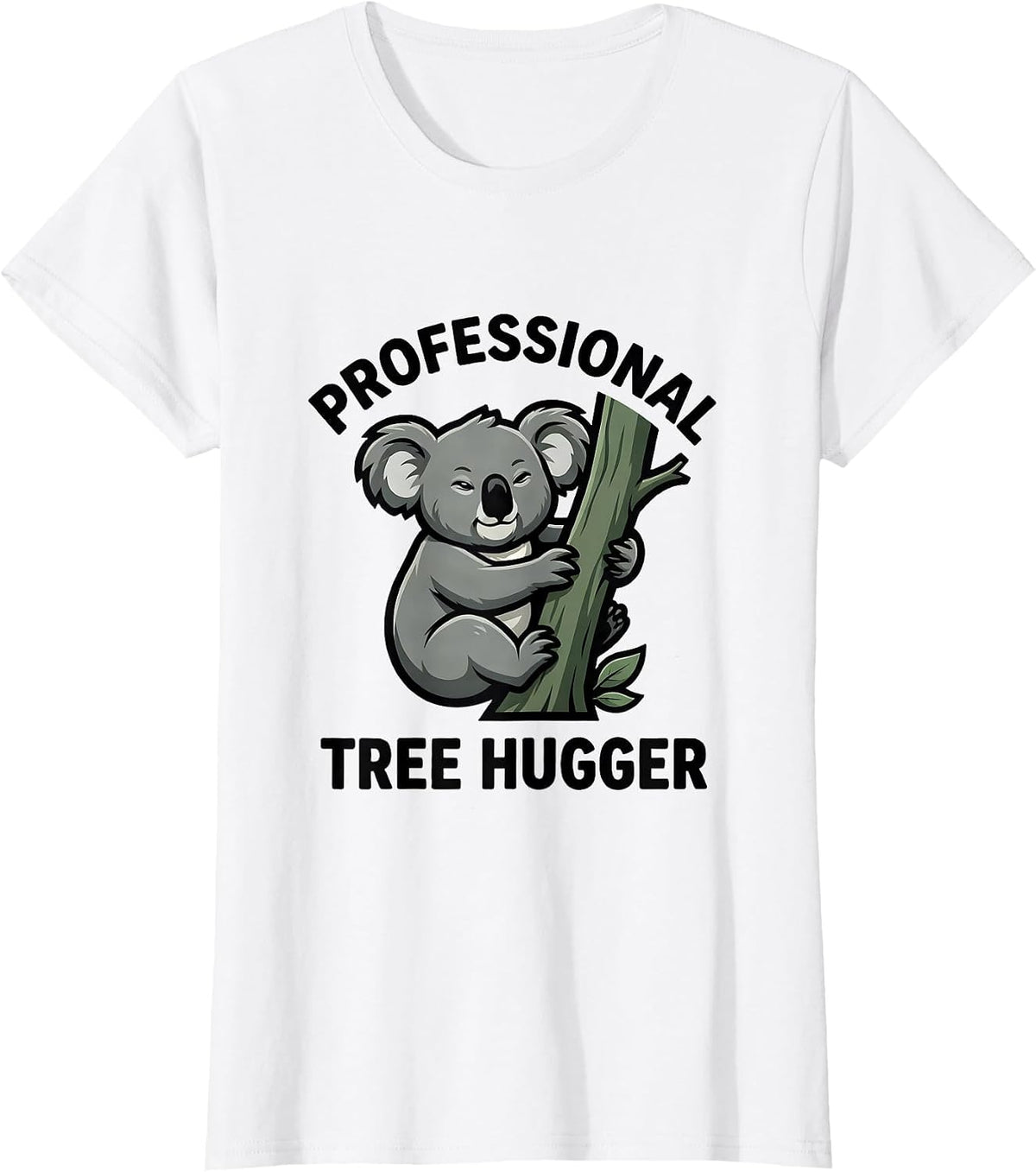 Professional Tree Hugger Funny Koala Lover Cute Animal Humor T-Shirt - White