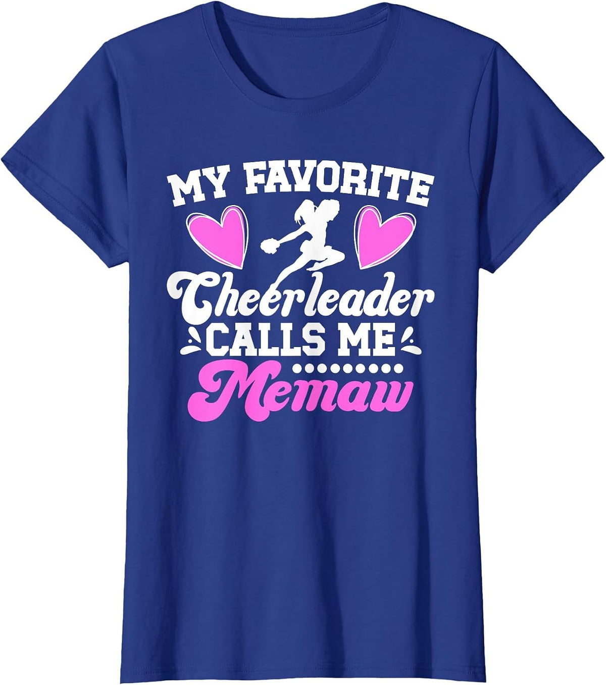 Favorite Cheerleader Calls Me Memaw Cheer Memaw Grandma T-Shirt - Royal Blue