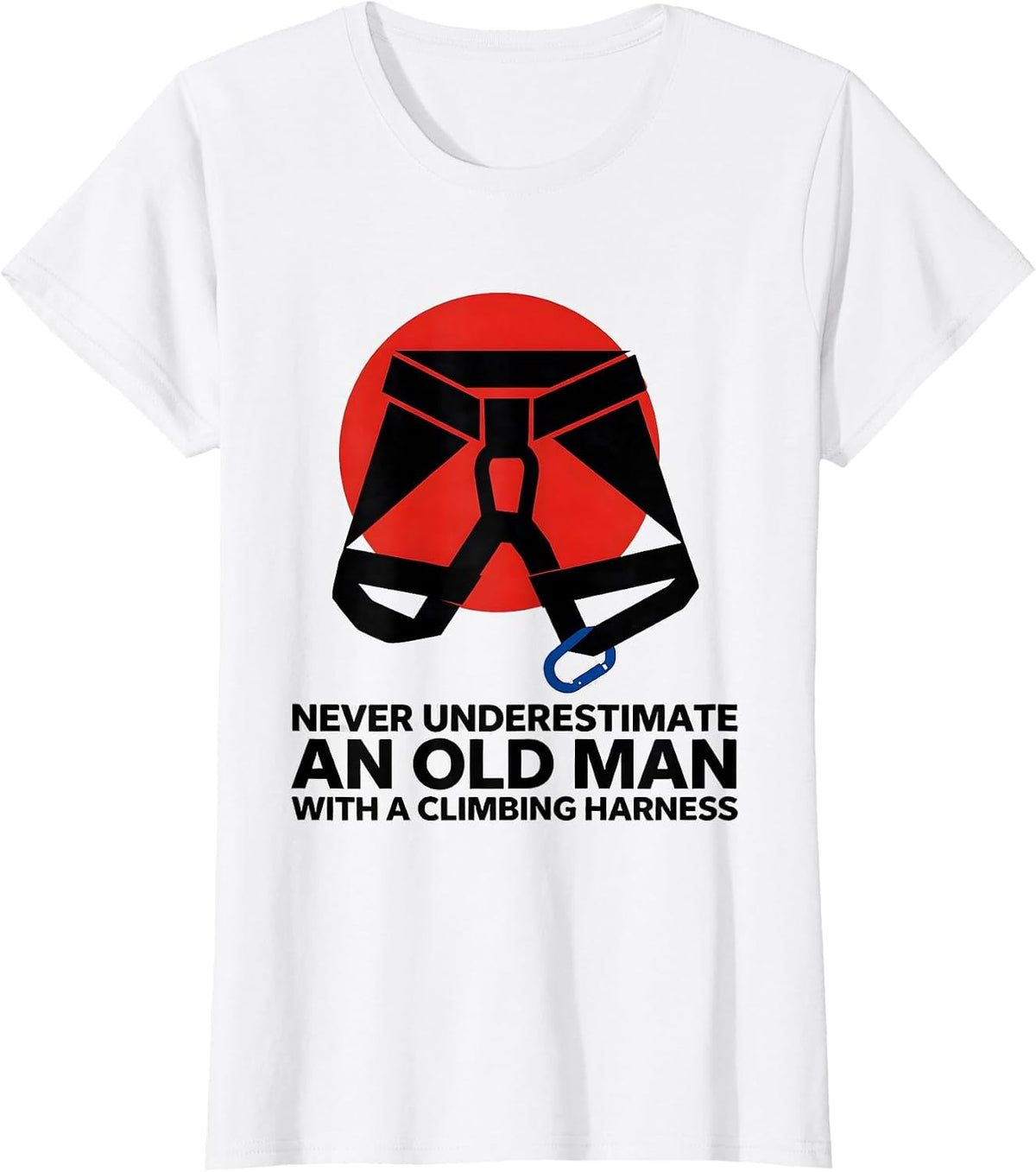 Women's Never Underestimate An Old Man With A Climbing Harness T-Shirt - White