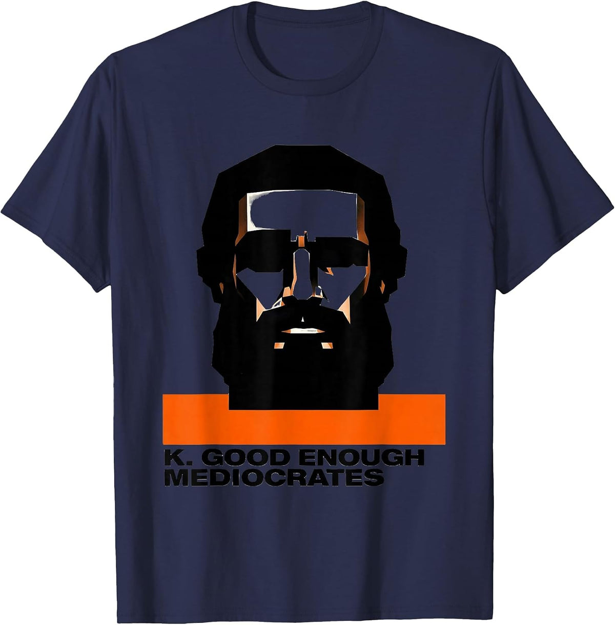 Men's K. Good Enough — Mediocrates Funny Philosophy Meme Sarcastic T-Shirt - Navy Blue