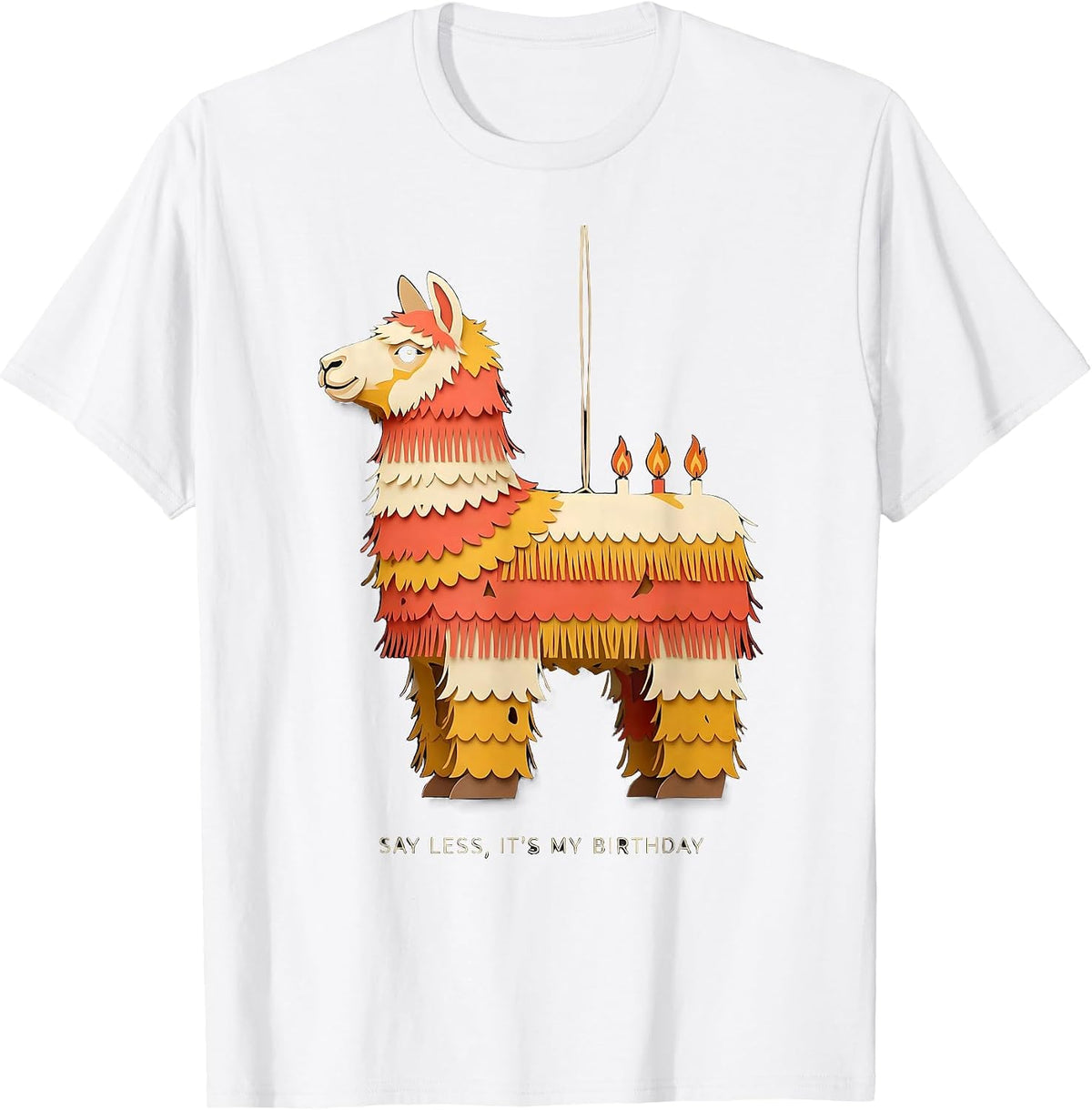 Men's Say Less, It's My Birthday Funny Llama Piñata Bday Boy Kids T-Shirt - White