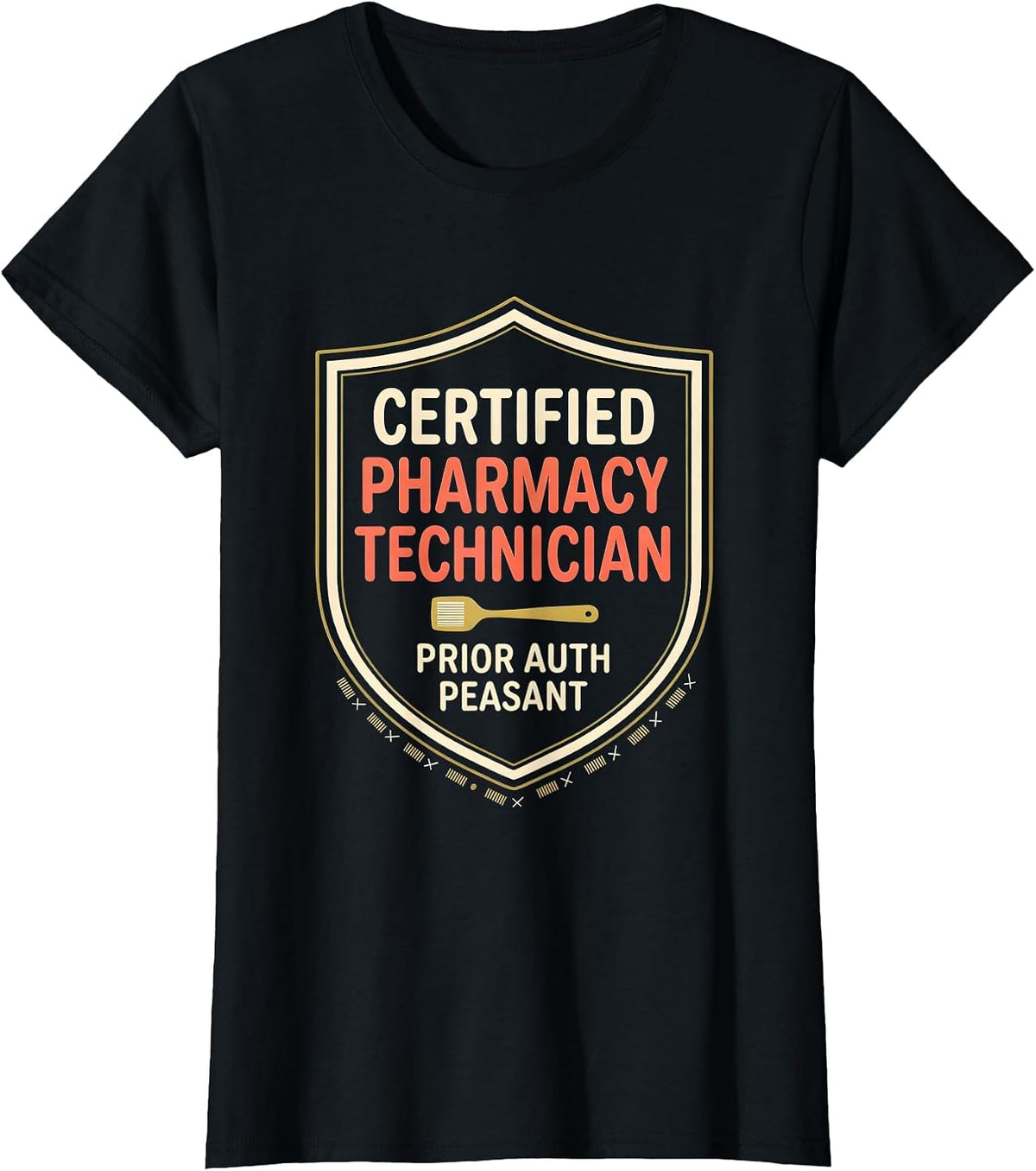 Certified Pharmacy Technician, Prior Auth Peasant Funny T-Shirt - Black