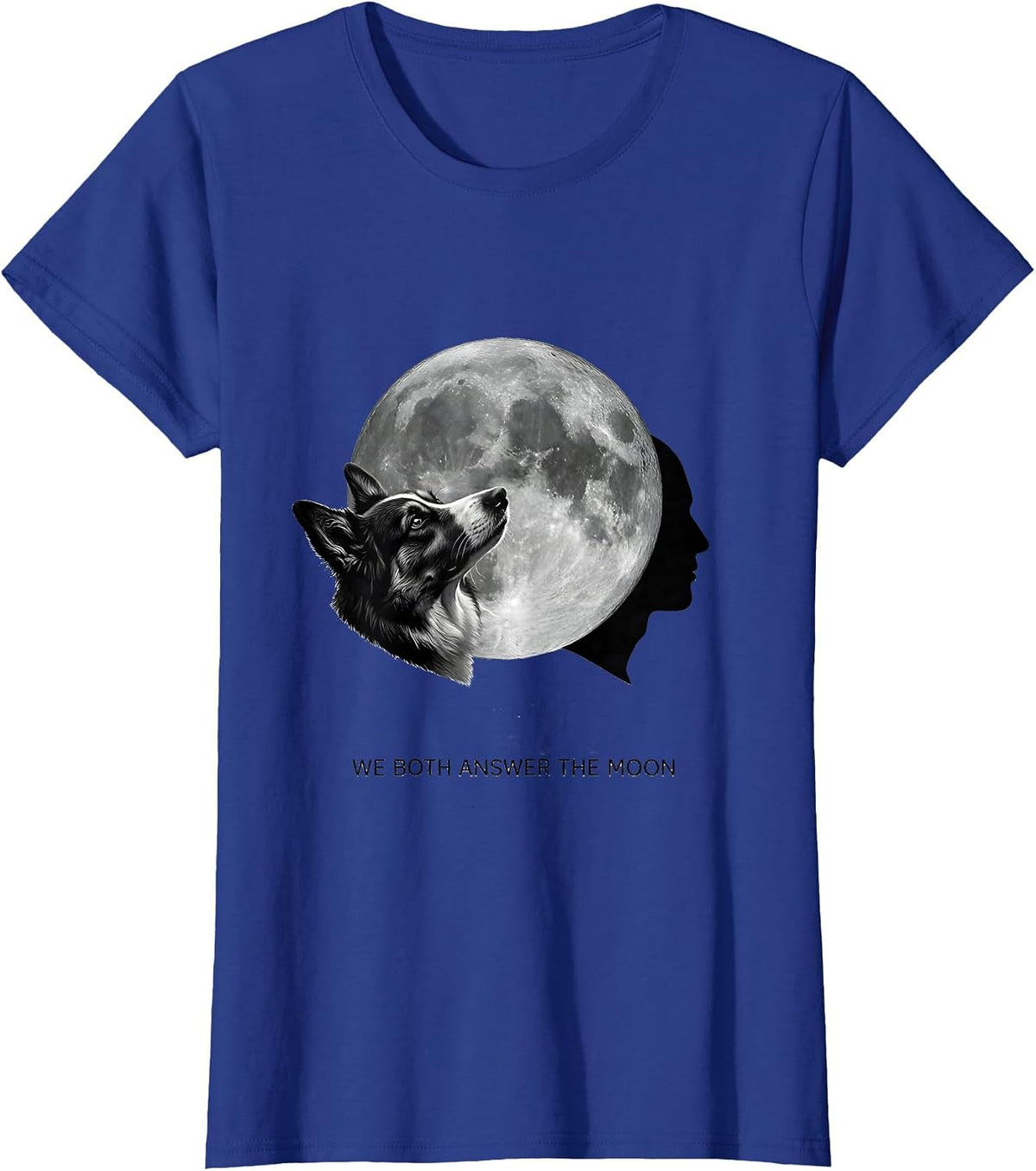 Women's We Both Answer the Moon Vintage Dog Lover Breed Portrait T-Shirt - Royal Blue