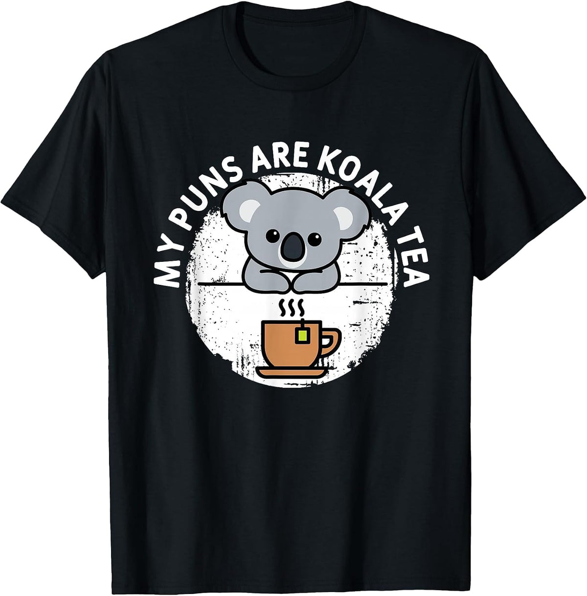 Funny Koala Art My Puns are Koala Tea Cute Animal Puns Bear T-Shirt - Black
