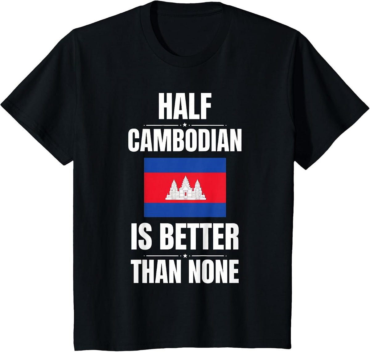 Half Cambodia Angkor Wat Cambodia Flag Cambodian T-Shirt - Black