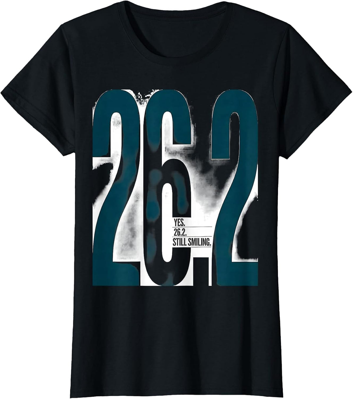 Yes. 26.2. Still Smiling Funny Runner Marathon Gift T-Shirt - Black