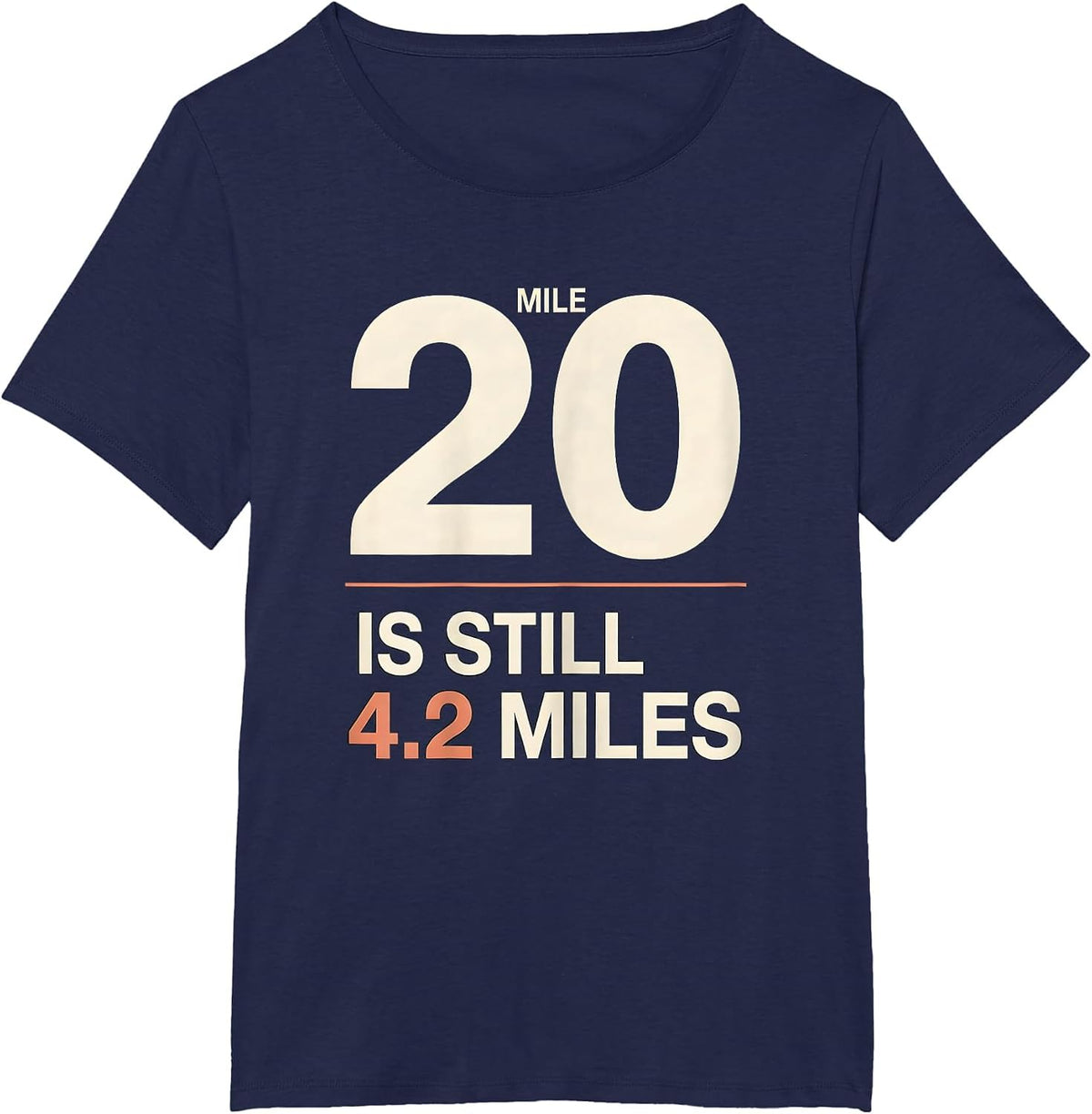 Women's Mile Twenty Is Still Four Point Two Miles Runner T-Shirt - Navy Blue