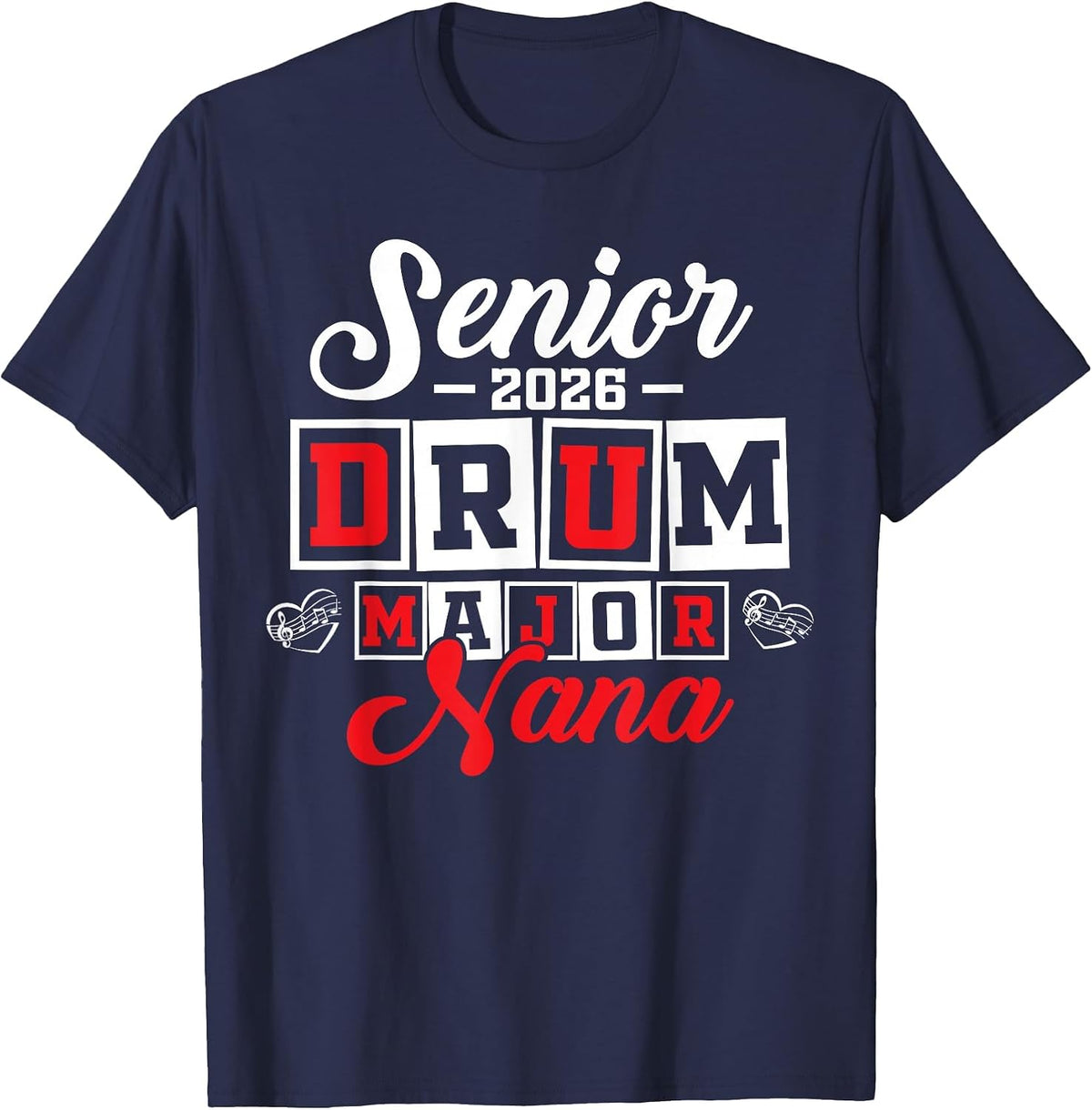Senior 2026 Drum Major Nana Graduation T-Shirt - Navy Blue