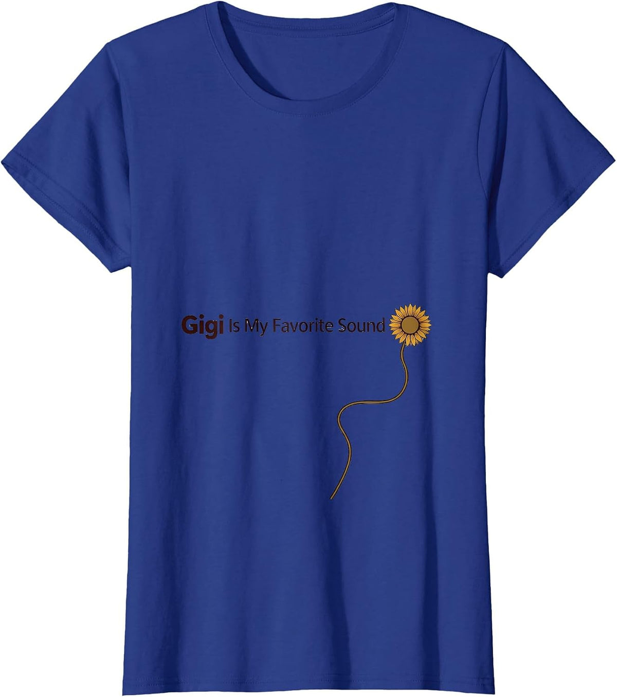 Women's Gigi Is My Favorite Sound Grandma Sunflower Mother's Day T-Shirt - Royal Blue
