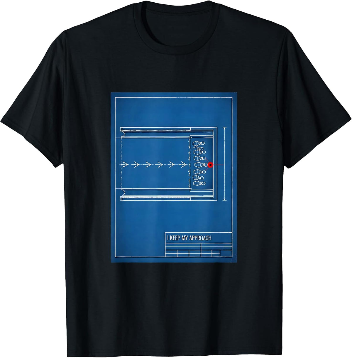 Men's I Keep My Approach Funny Bowling Bowler Lane Schematic T-Shirt - Black