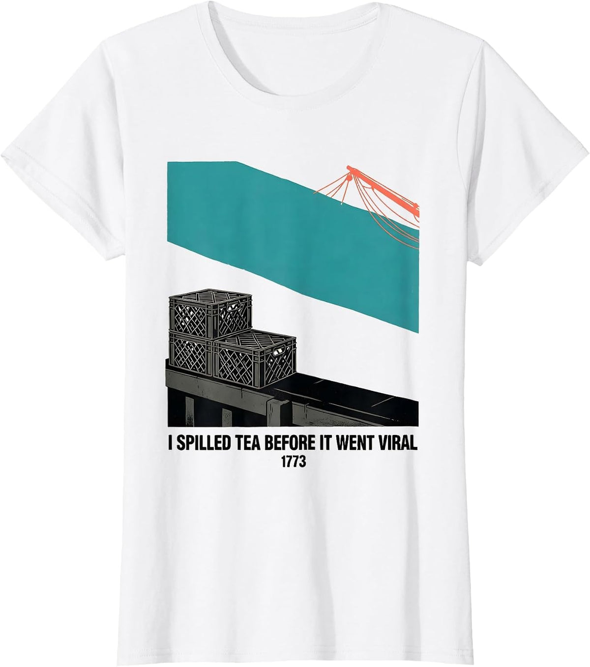 Women's I Spilled Tea Before It Went Viral, 1773 History Teacher T-Shirt - White