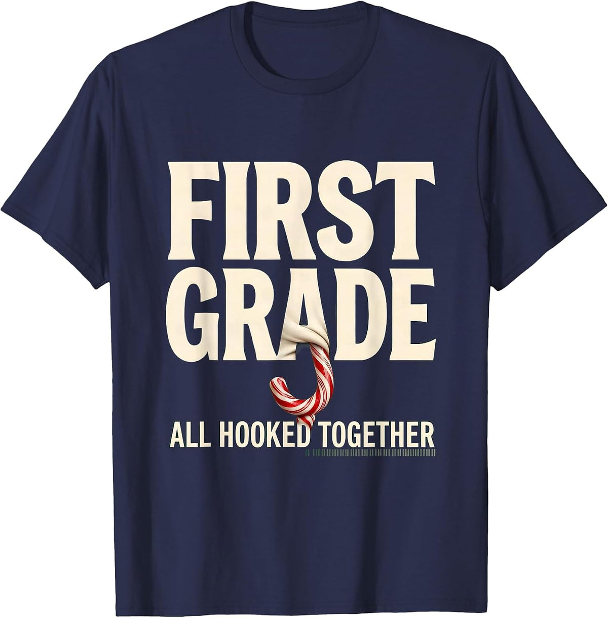 Men's First Grade All Hooked Together Christmas Teacher Candy Cane T-Shirt - Navy Blue