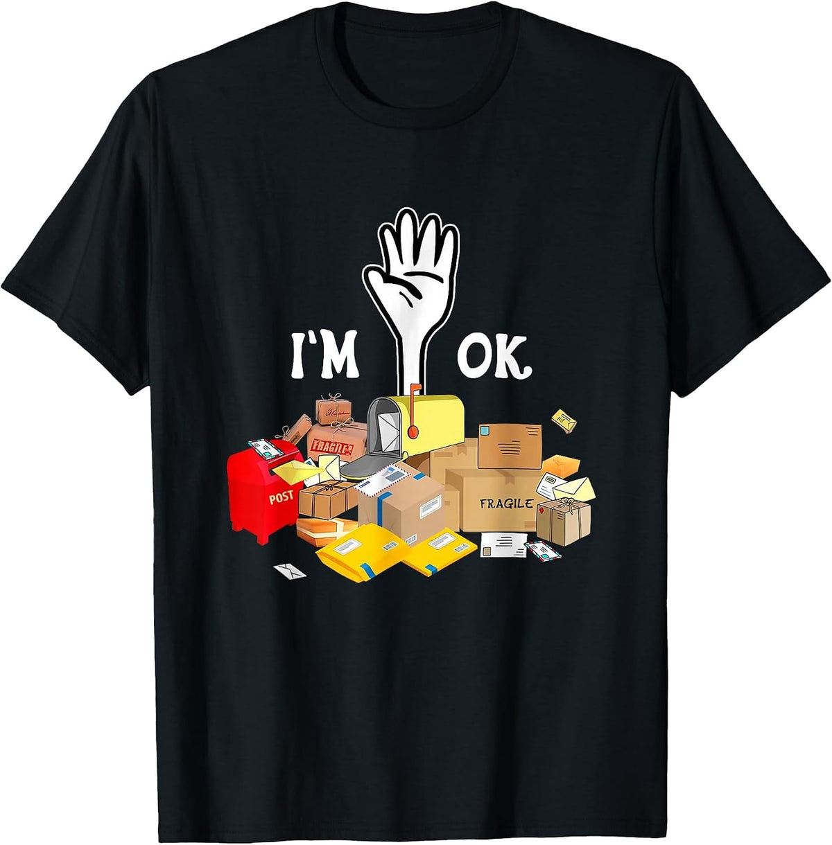 Postal Worker I'm Ok Funny T-Shirt - Black