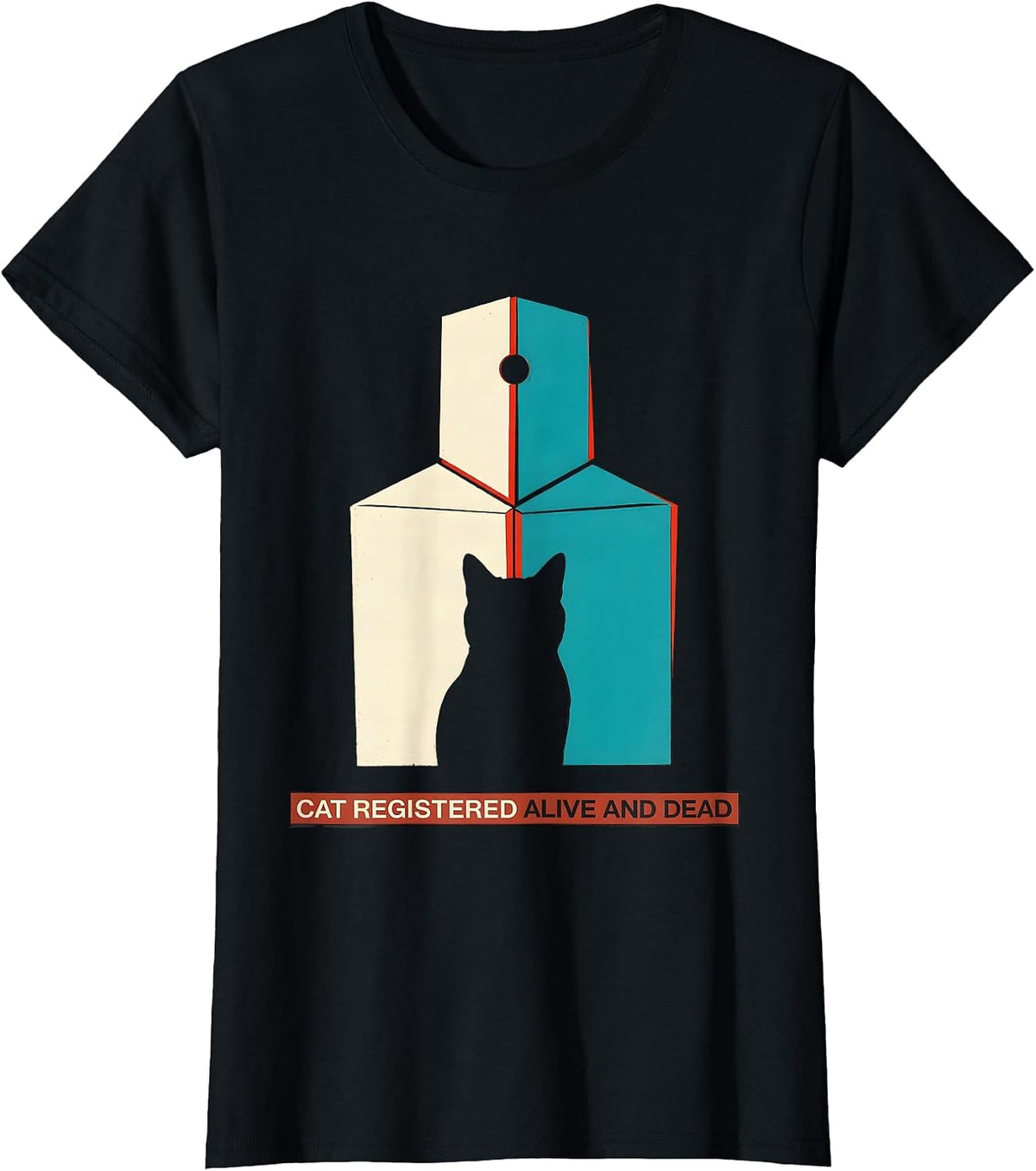 Women's Cat Registered Alive And Dead Funny Science Quantum Physics T-Shirt - Black