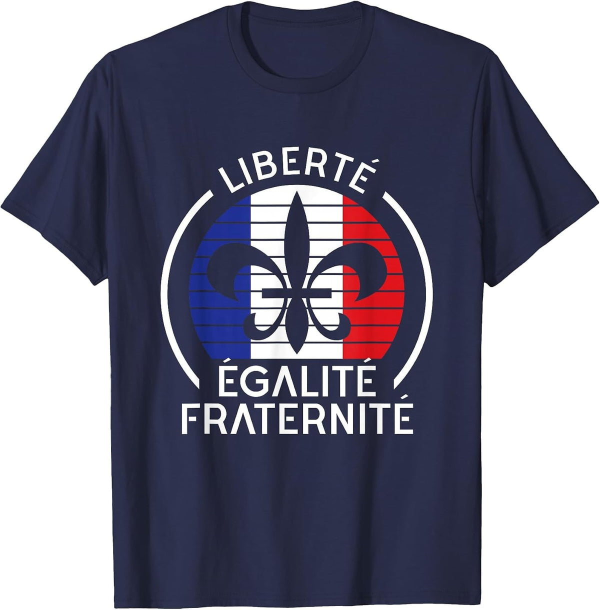 Liberte Egalite Fraternite Bastille Day France Flag T-Shirt - Navy Blue