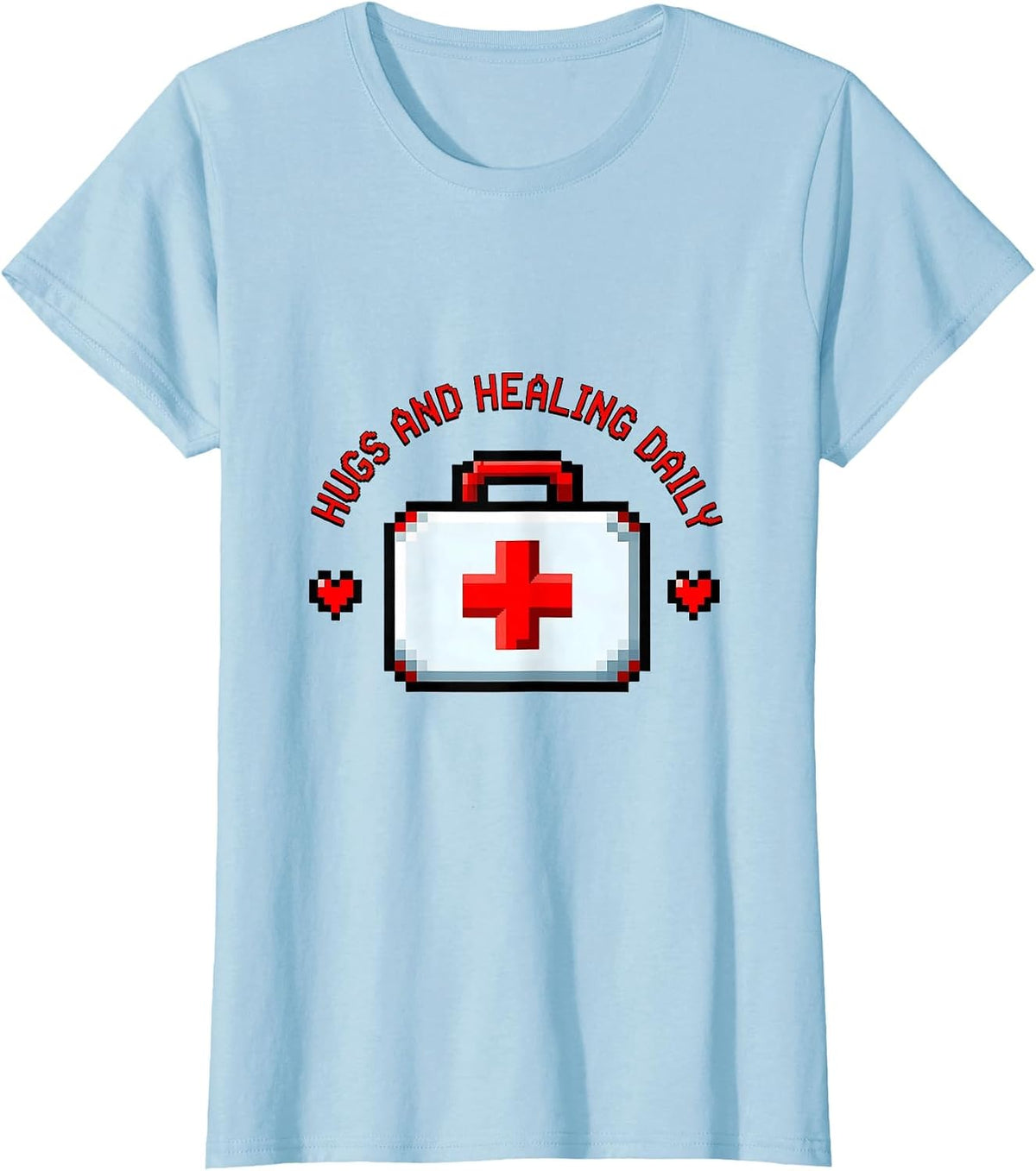 Women's Hugs and Healing Daily School Nurse Design T-Shirt - Baby Blue