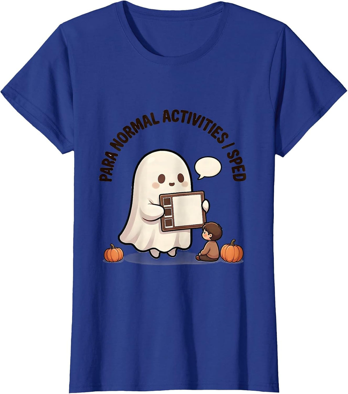 Women's Para Normal Activities SPED Teacher Paraprofessional Ghost T-Shirt - Royal Blue