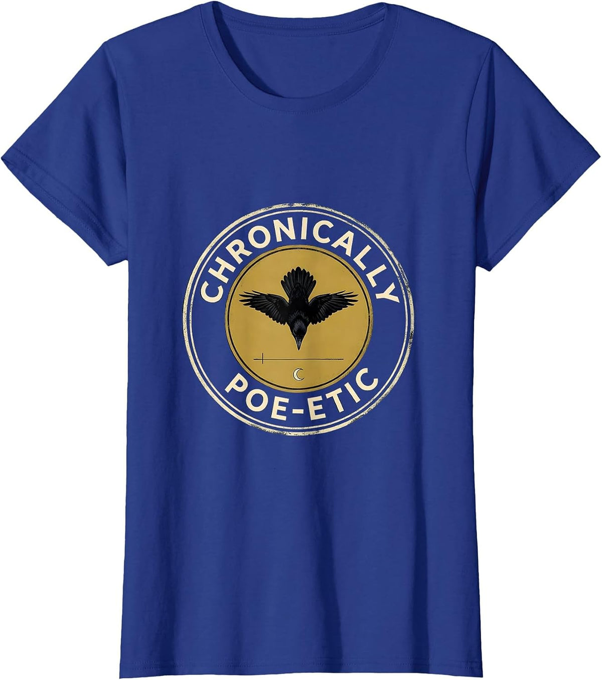 Women's Chronically Poe-etic Gothic Edgar Allan Poe Literary Fan T-Shirt - Royal Blue