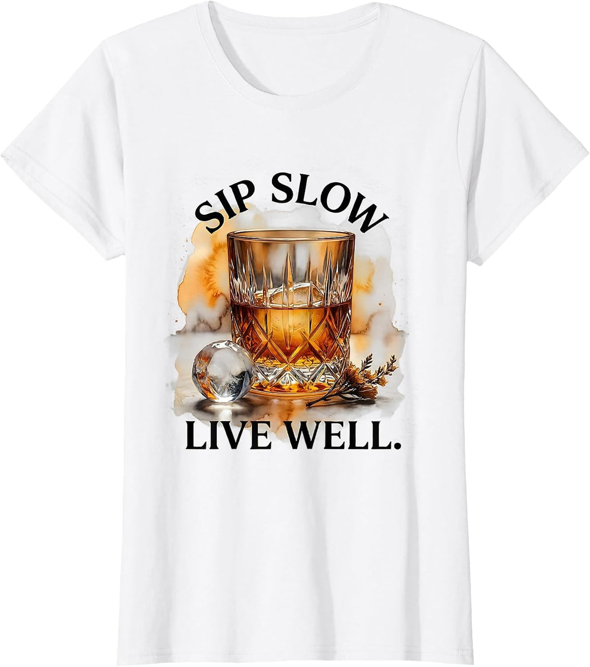 Sip Slow Live Well Whiskey Lover Design T-Shirt - White