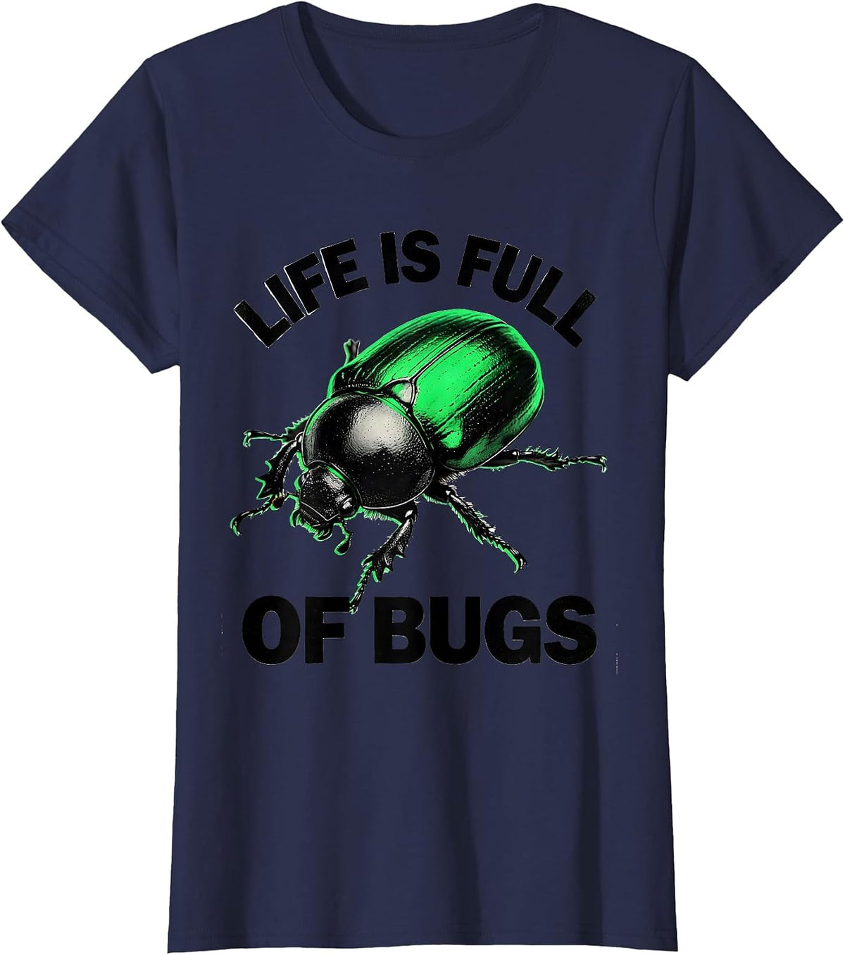Women's Life Is Full of Bugs Funny Programmer Design T-Shirt - Navy Blue