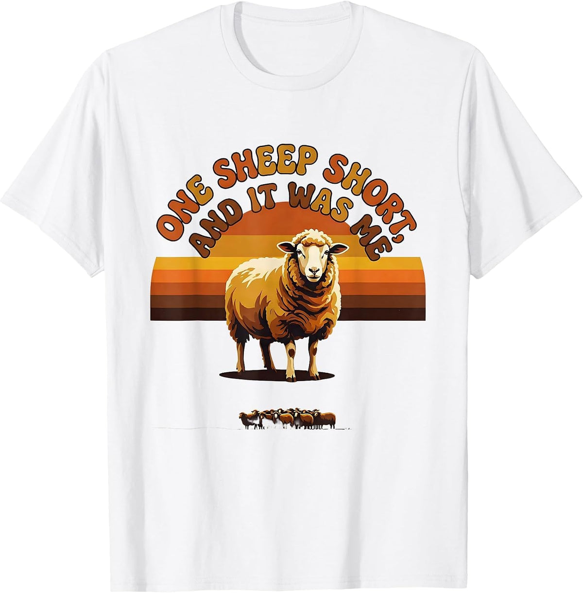 Men's One Sheep Short And It Was Me Retro 70s Christian Lost Sheep T-Shirt - White