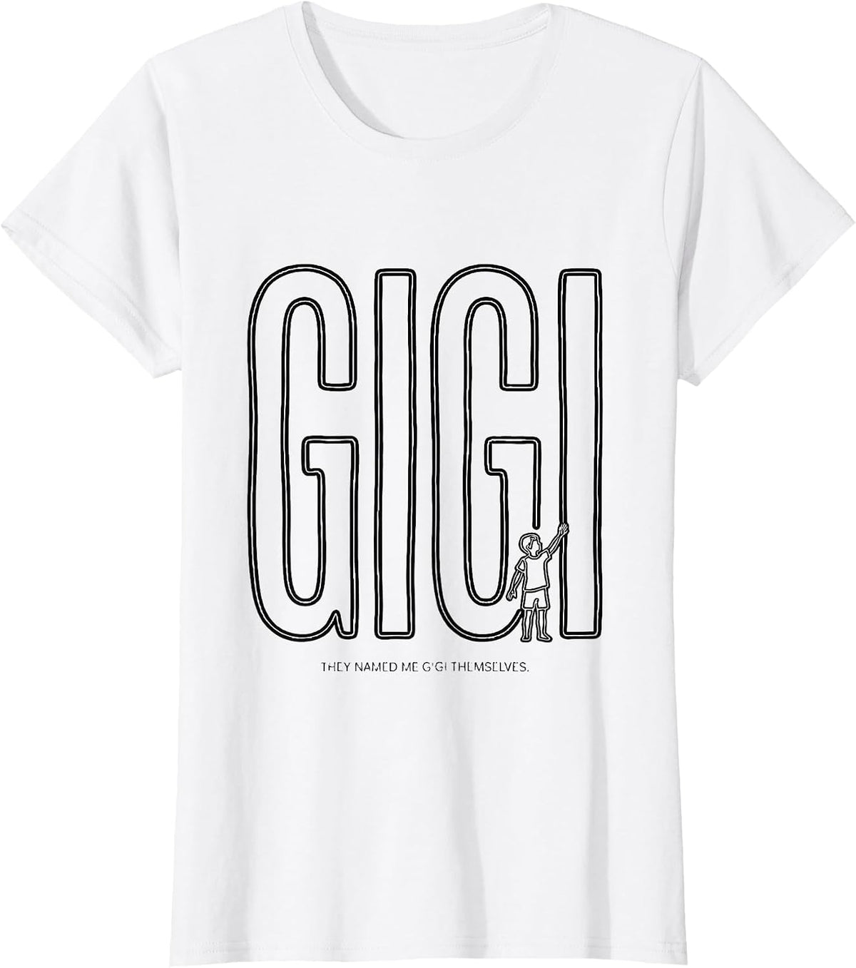 They Named Me Gigi Themselves Funny Grandma Humor T-Shirt - White